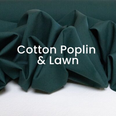 Cotton Poplin & Lawn Fabrics